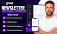 design and develop ghost cms website ghost newsletter ghost email automation