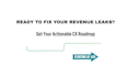 audit your customer experience to fix revenue leaks