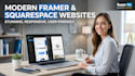 design a modern, responsive website using framer or squarespace