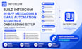 build intercom in app messaging and email automation sequence onboarding setup