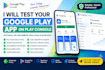 provide 12 testers 20 testers for google play console testing for 14