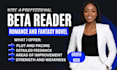 beta read your romance, fantasy beta reader, manuscript feedback, beta reading