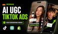 create high converting german ai ugc tiktok ads, ugc video for ecommerce brands