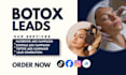 generate 500 verified botox leads plastic surgery leads via facebook google ads