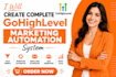create complete gohighlevel marketing automation system