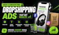 design profitable dropshipping ads that boost sales