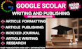 write and publish article in scopus, google scholar peer reviewed index journal
