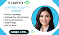 be your klaviyo certified expert