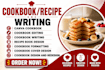 cookbook writer, format cookbook recipe book and do book cover, cookbook design