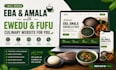 design a modern eba and amala with ewedu culinary website