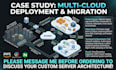 design secure multi cloud infrastructure and server migrations