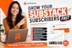 grow your substack newsletter audience organically