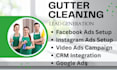 gutter cleaning leads, gutter cleaning facebook ads, google ads, video ads