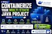 containerize your multi stack java project using docker for startups