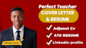 write a professional ats teacher resume and CV