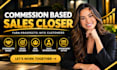 commission based sales closer b2b sales rep appointment setter