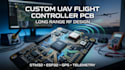 design custom uav flight controller pcb with long range rf antenna capturing