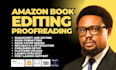 amazon kdp book proofreading, book editing, copy editor, manuscript refinement
