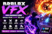 create roblox vfx, combat effects animation lua scripting and roblox game effect
