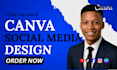be your expert canva designer creating canva designs for social media