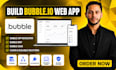 build bubble io web app, bubble app developer, bubble mvp, bubble saas