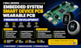 design embedded system, smart device pcb, wearable pcb and firmware development