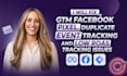 fix GTM facebook pixel, duplicate event tracking and low roas tracking issues