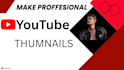 make good quality youtube thumbnails