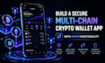 build a secure multi chain crypto wallet app with swap and dapp integration