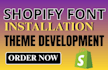 design shopify store font installation