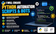 create python automation scripts and bots