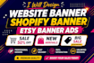 design website banner shopify banner esty banner static canva ads