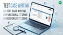 do manual testing and write professional test cases