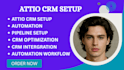 be your attio and folk CRM consultant, CRM experienced, understand workflows