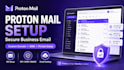 setup proton mail secure business email custom domain