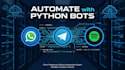 automate bots for whatsapp, telegram or spotify