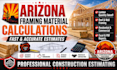 prepare arizona framing material calculations and estimates