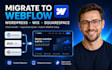 migrate wordpress, wix, squarespace website to webflow