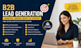 be your b2b lead generation, VA, and linkedin outreach expert