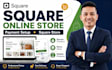 build square online store square website payment setup square store