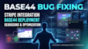 do base44 bug fixing, stripe integration, debugging and deployment