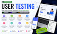 do website and mobile app user testing with detailed QA feedback
