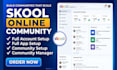 setup skool online course skool community skool manager online skool community