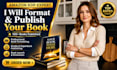 publish book on amazon kindle kdp, book formatting, amazon kdp book publishing