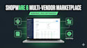 build a multivendor marketplace website on shopware 6