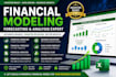 do financial modeling, forecast, valuation and projections