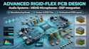 design advanced rigid flex pcb for audio and mems microphone systems