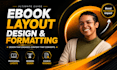 do ebook formatting, book formatting, and KDP layout design