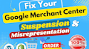 fix google merchant center suspension and misrepresentation