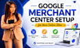 setup google merchant center for your online store